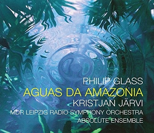 Glass / Jarvi, Kristjan: Glass: Aguas Da Amazonia