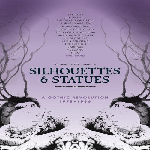 Silhouettes & Statues: Gothic Revolution 1978-1986: Silhouettes & Statues: Gothic Revolution 1978-1986