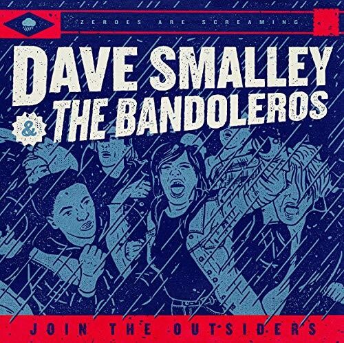 Smalley, Dave & Bandoleros: Join The Outsiders