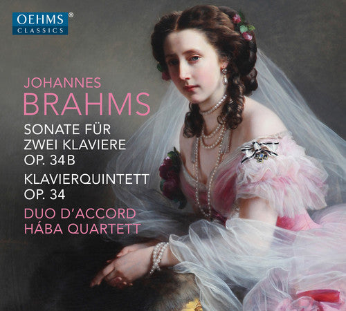 Brahms / D'Accord / Haba Quartett: Johannes Brahms: Sonate fur Zwei Klaviere Op 34B Klavierquintett