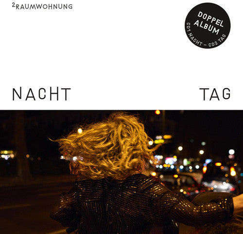 2raumwohnung: Nacht Und Tag