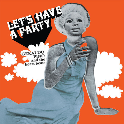 Pino, Geraldo & Heartbeats: Let's Have A Party