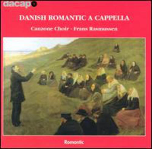 Danish Romantic a Capella / Various: Danish Romantic a Capella