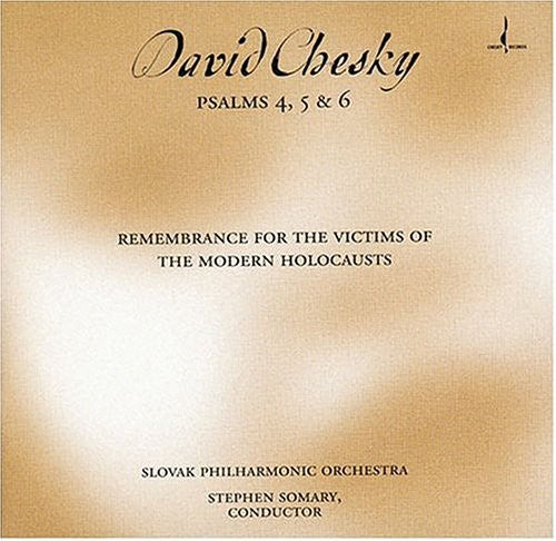 Chesky / Somary / Slovak Phil Orch: Psalms 4 5 & 6