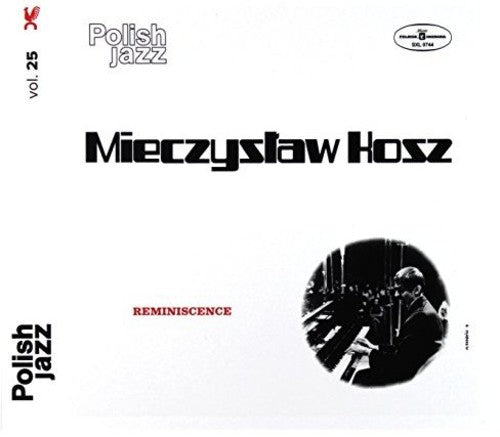 Kosz, Mieczyslaw: Reminiscence