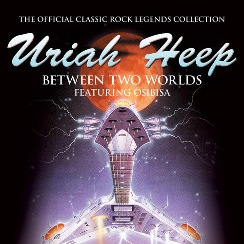 Uriah Heep: Between Two Worlds