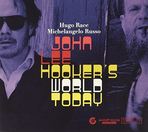 Race, Hugo / Russo, Michelangelo: John Lee Hooker's World Today