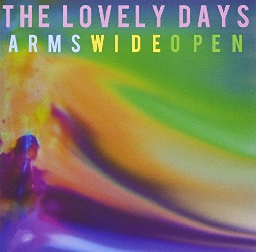 Lovely Days: Arms Wide Open