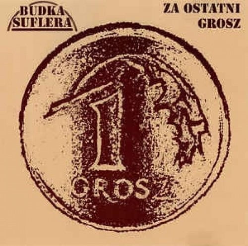 Budka Suflera: Za Ostatni Grosz