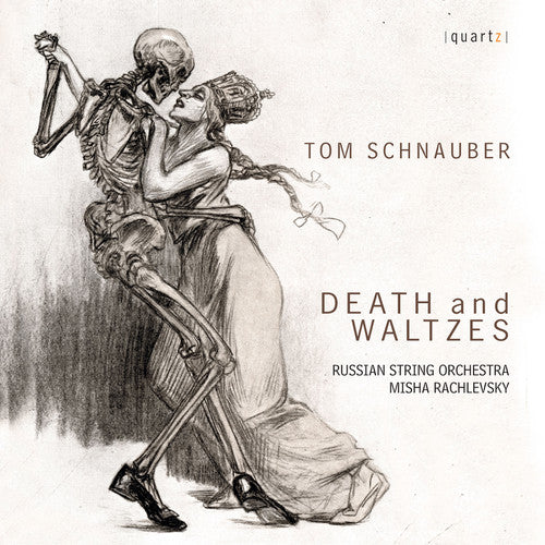 Schnauber / Russian String Orchestra / Rachlevsky: Tom Schnauber: Death and Waltzes