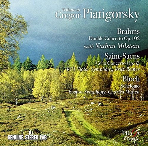 Piatigorsky, Gregor: Tribute To Gregor Piatigorsky - Works By Brahms, Saint-Saens And Bloch