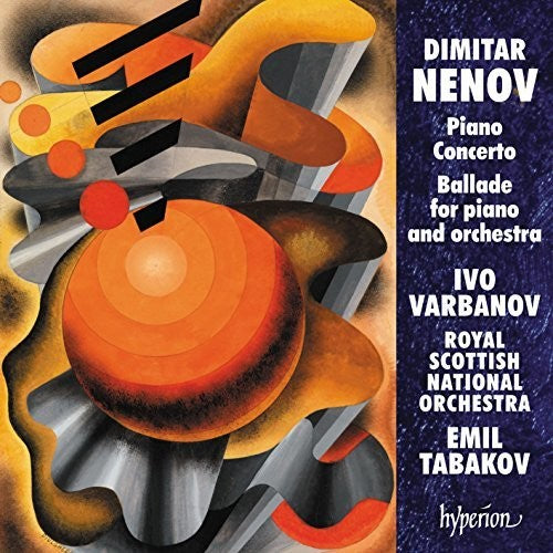 Nenov / Varbanov, Ivo: Nenov: Piano Concerto, Ballade No.2