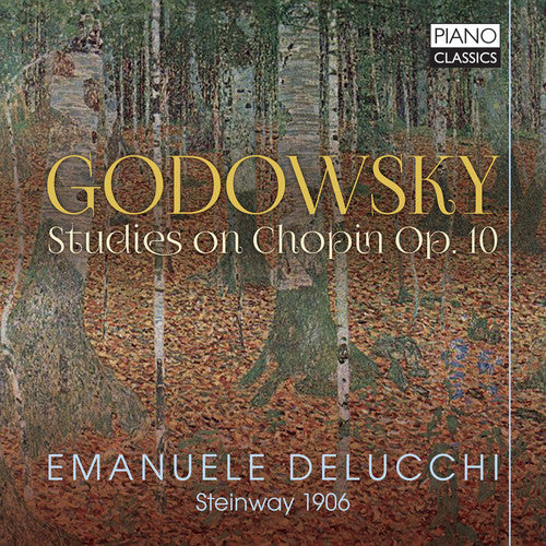 Godowsky / Delucchi: Leopold Godowksy: Studies on Chopin, Op. 10