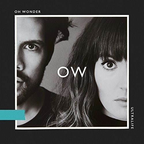 Oh Wonder: Ultralife