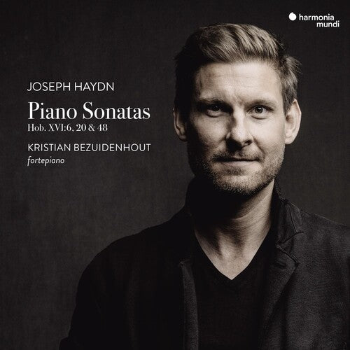 Bezuidenhout, Kristian: Haydn: Piano Sonatas Hob.xvi:6, 20 & 48