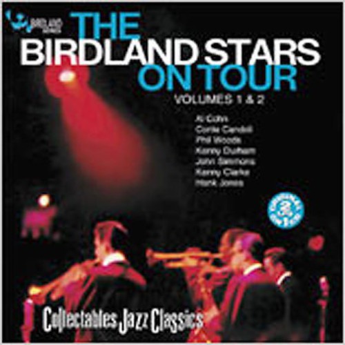 Birdland Stars: The Birdland Stars On Tour Vol. 1 and 2