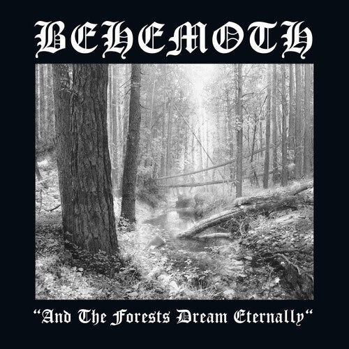 Behemoth: And The Forests Dream Eternally