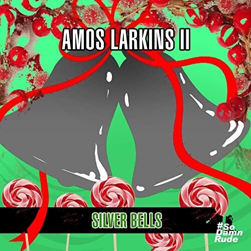 Amos Larkins II: Silver Bells