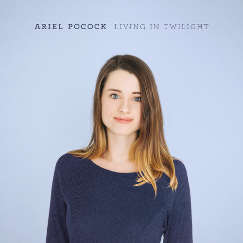 Pocock, Ariel: Living in Twilight