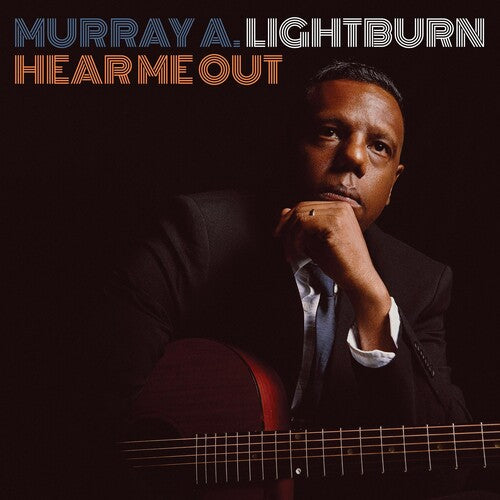 Lightburn, Murray a: Hear Me Out
