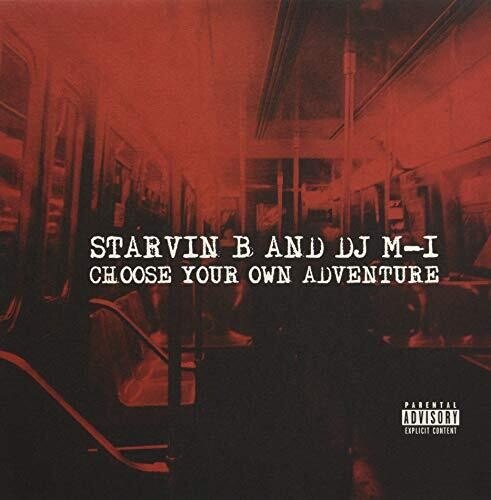 Starvin B & DJ M-1: Choose Your Own Adventure