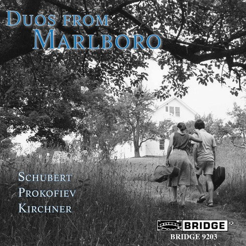 Schubert / Prokofiev / Kirchner / Levin / Denk: Duos from Marlboro