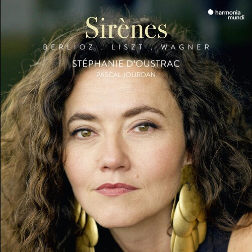 D'Oustrac, Stephanie: Sirenes - Berlioz: Nuits D'ete Wagner: Wesendonk - Lieder