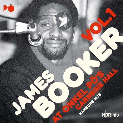 Booker, James: At Onkel Po's Carnegie Hall Hamburg 1976 1