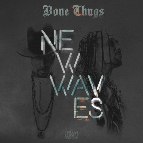 Bone Thugs: NEW WAVES