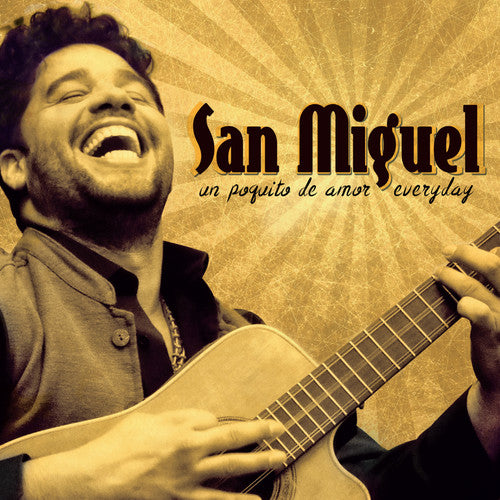 Miguel, San: Un Poquito De Amor Everyday