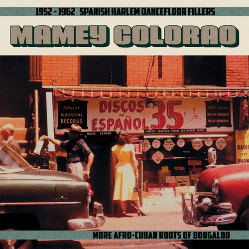 Mamey Colorao: 1952-1962 Spanish Harlem / Various: Mamey Colorao: 1952-1962 Spanish Harlem / Various