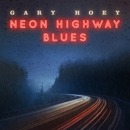 Hoey, Gary: Neon Highway Blues