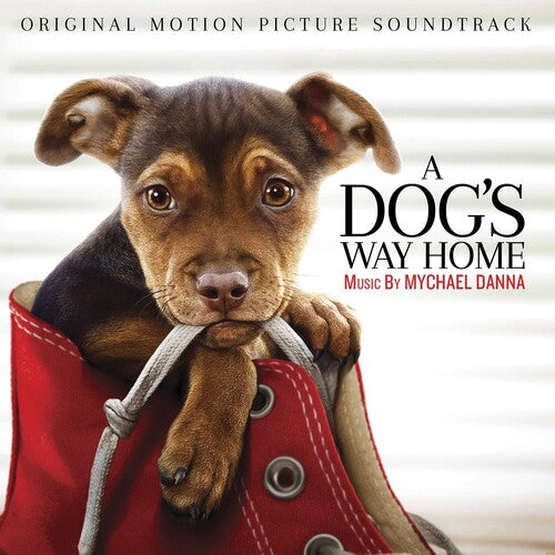 Dog's Way Home / O.S.T.: A Dog's Way Home (Original Motion Picture Soundtrack)