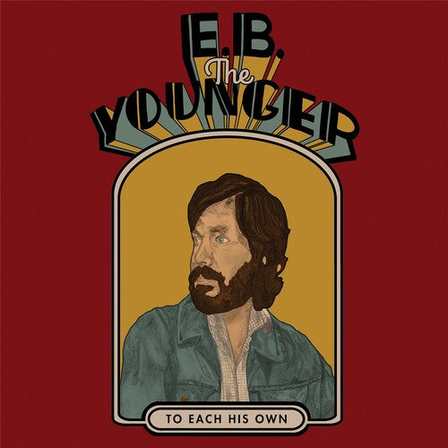 E.B. the Younger: To Each His Own