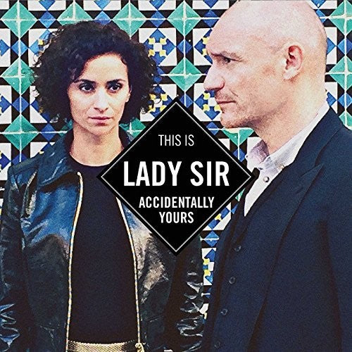 Lady Sir: Accidentally Yours