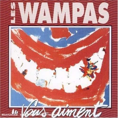 Les Wampas: Les Wampas Vous Aiment