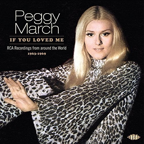 March, Peggy: If You Loved Me: RCA Recordings From Around The World 1963-1969