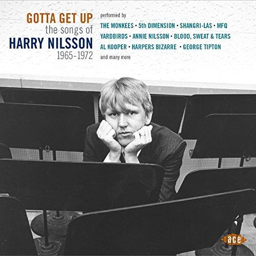 Gotta Get Up: Songs of Harry Nilsson 1965-1972: Gotta Get Up: Songs Of Harry Nilsson 1965-1972