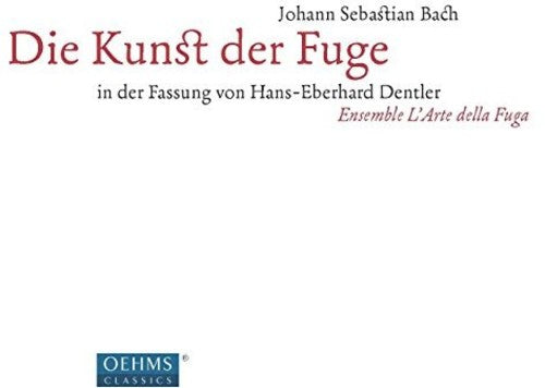 Bach, J.S. / Ensemble L'Arte Della Fuga: Bach: Die Kunst der Fuge