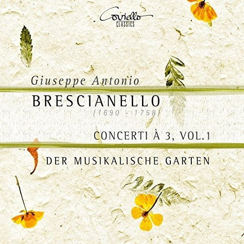 Brescianello / Garten: Giuseppe Antonio Brescianello: Concerti a 3, Vol. 1