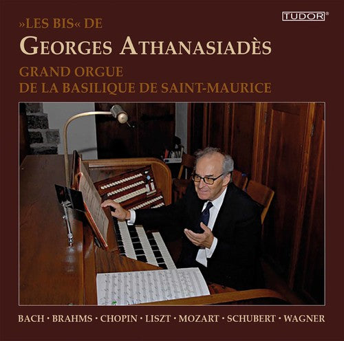 Bach, J.S / Brahms / Chopin: Les Bis de Georges Athanasiades