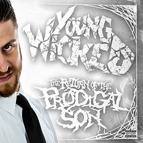 Young Wicked: The Return Of The Prodigal Son