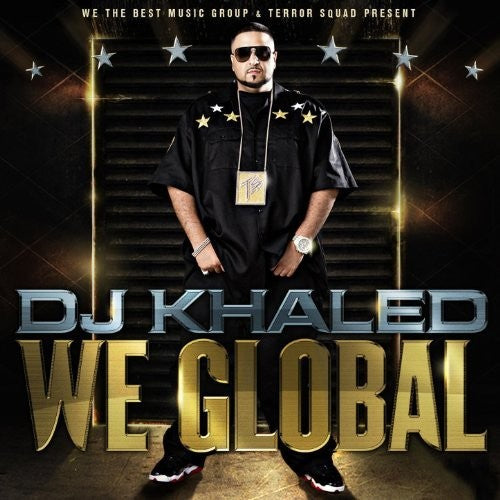 DJ Khaled: We Global