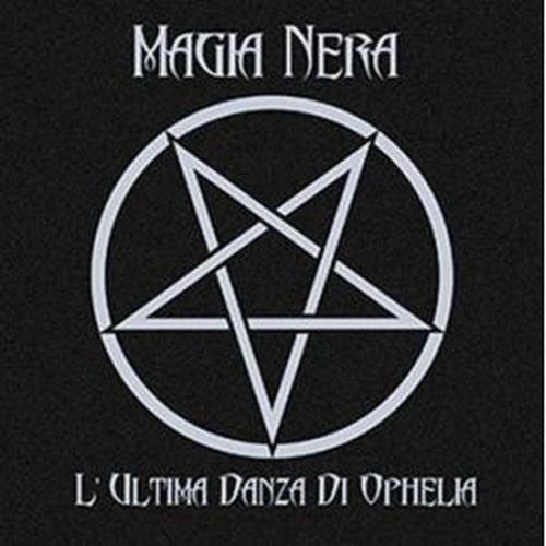 Magia Nera: L'Ultima Danza Di Ophelia