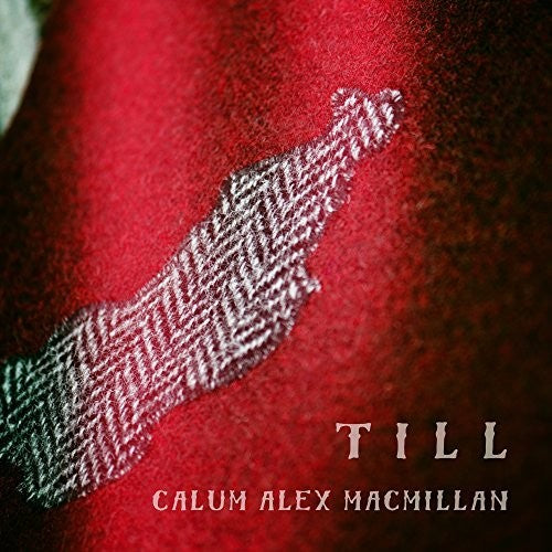 Macmillan, Calum Alex: Till