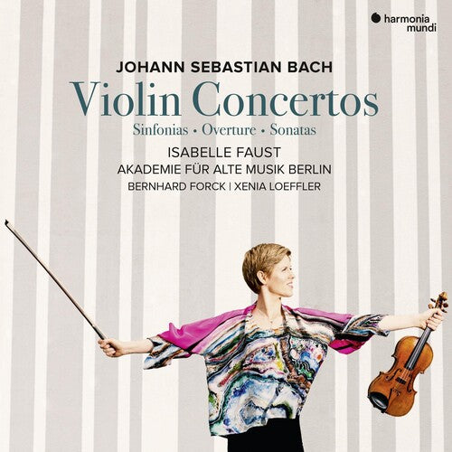 Faust, Isabelle: Bach: Violin Concertos