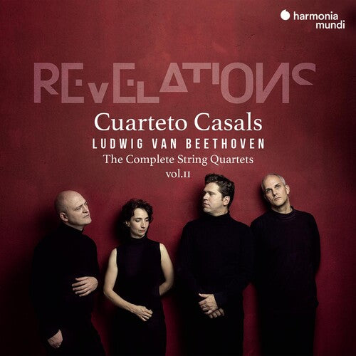 Cuarteto Casals: Revelations - Beethoven: Complete String Quartets Vol 2