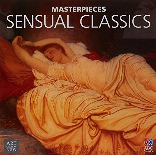 Masterpieces Collection: Sensual Classics / Var: Masterpieces Collection: Sensual Classics / Various