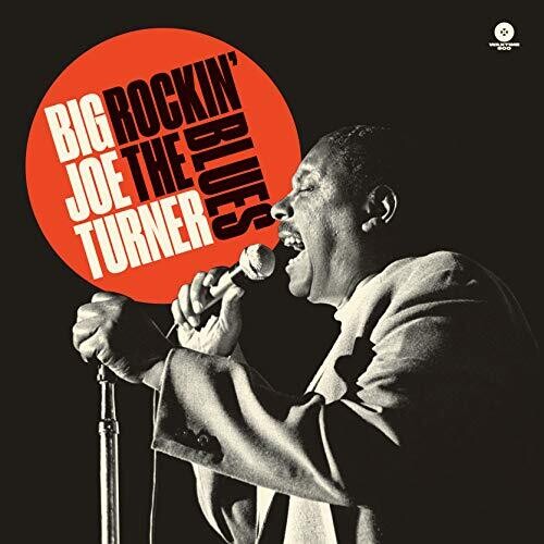 Turner, Big Joe: Rockin The Blues