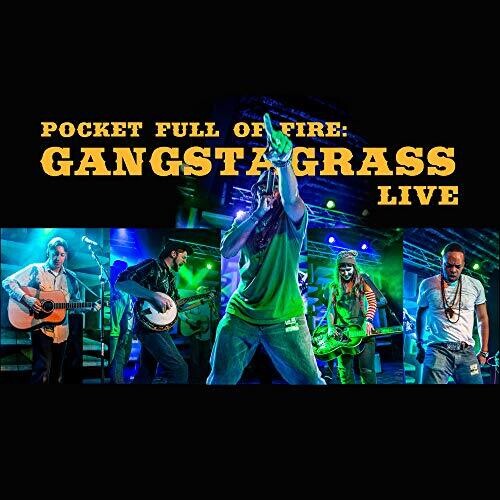 Gangstagrass: Pocket Full Of Fire: Gangstagrass Live